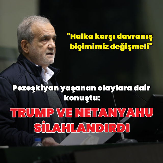 Pezeşkiyan: Halka karşı davranış biçimimiz değişmeli