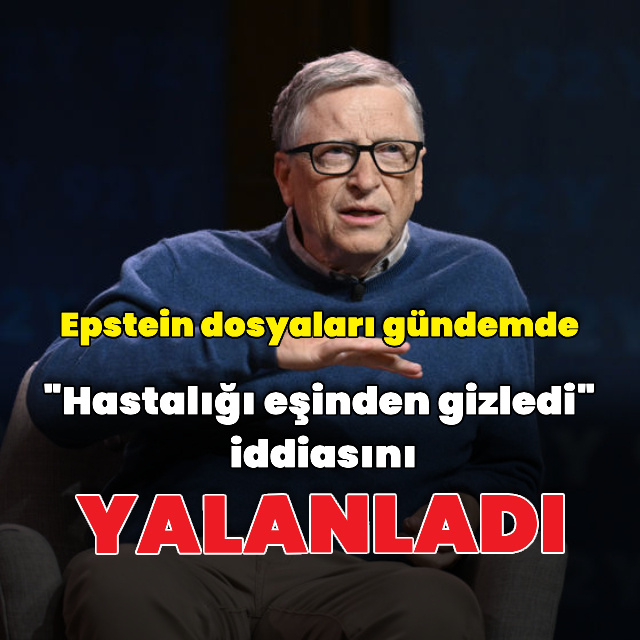 Bill Gates, Epstein'la ilgili iddiaları yalanladı
