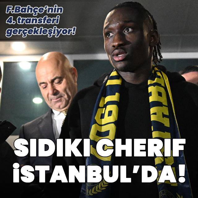 Sidiki Cherif, F.Bahçe için İstanbul'da!