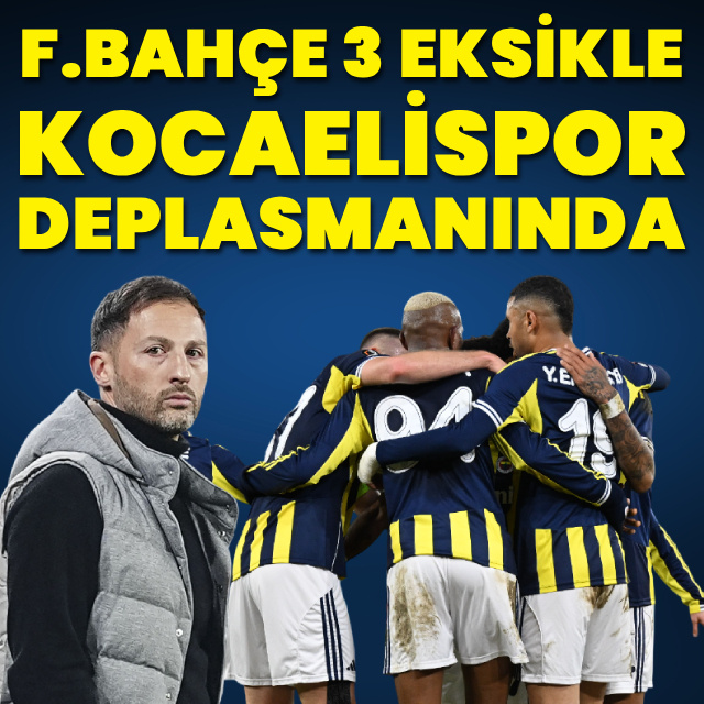 Fenerbahçe, Kocaelispor deplasmanında!