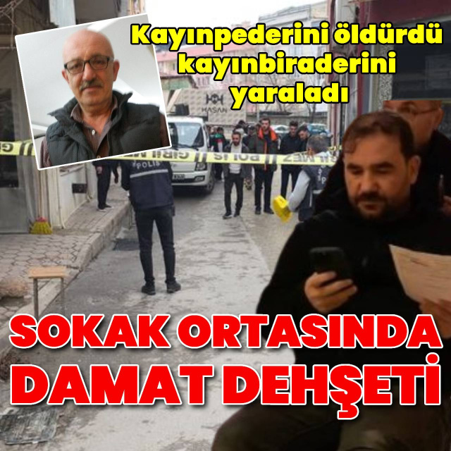 Bursa'da damat dehşeti!