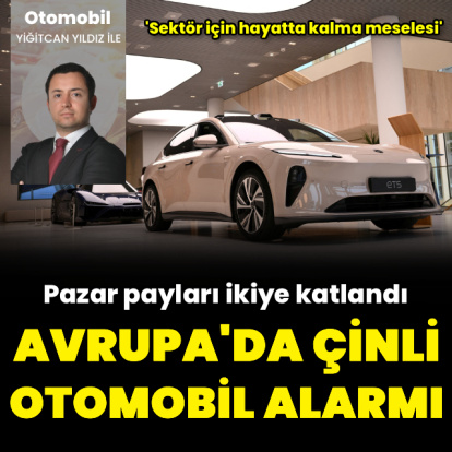 Avrupa'da Çinli otomobil alarmı