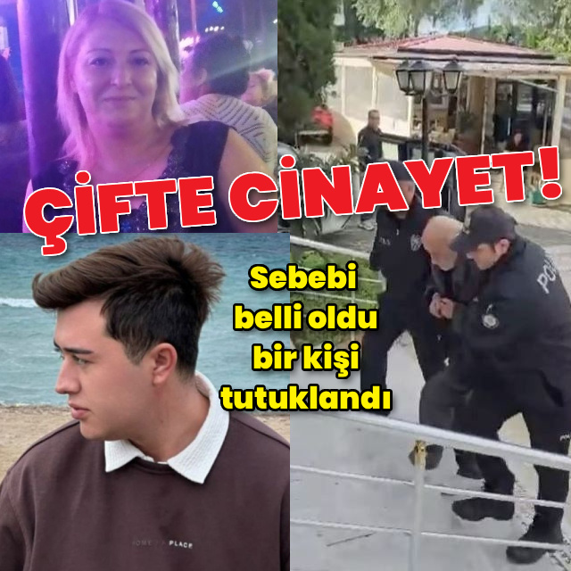 Çifte cinayet! Sebebi belli oldu, bir kişi tutuklandı