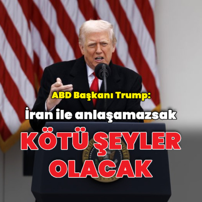 "Anlaşamazsak, muhtemelen kötü şeyler olacak"