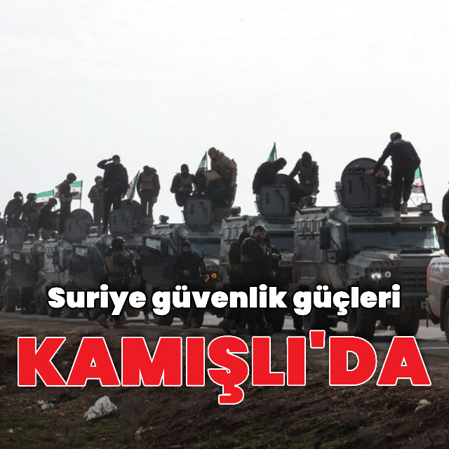 Suriye güvenlik güçleri Kamışlı'ya girdi