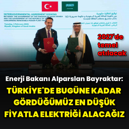 "Türkiye'de bugüne kadar gördüğümüz en düşük fiyatla elektriği alacağız"