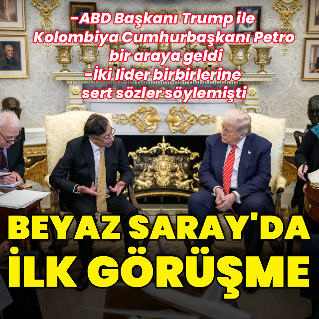 Trump ile Petro Beyaz Saray'da ilk kez görüştü
