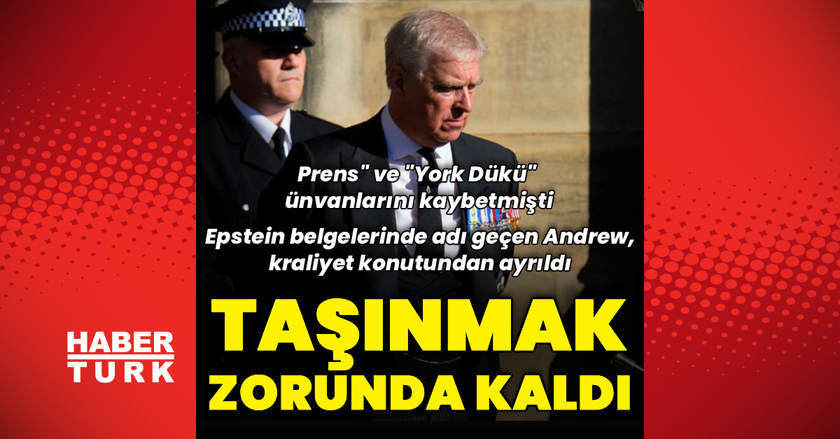 İngiltere Kralı'nın Adı Epstein Belgelerinde Geçen Kardeşi Taşındı