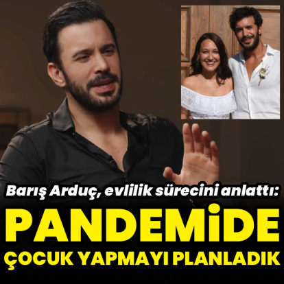 "Pandemide çocuk yapmayı planladık"