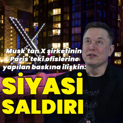 Musk'tan ofis baskınlarına ilişkin: Siyasi saldırı
