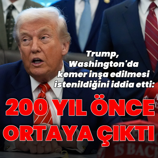 Trump iddia etti: "200 yıldır isteniyor"