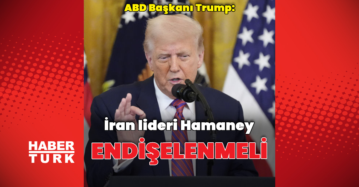 Donald Trump: İran Liderine Endişe Komutu - Haberler Dünya