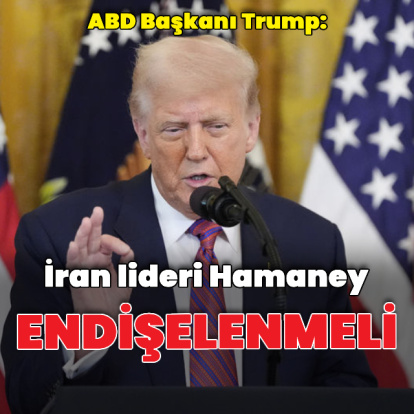 Trump: İran lideri endişelenmeli