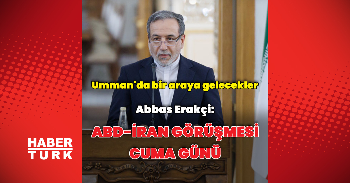 İran-ABD Nükleer Müzakereleri Cumartesi günü Umman'da Başlayacak