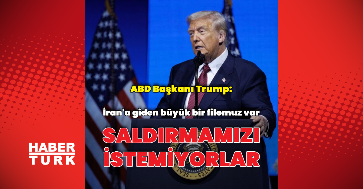 ABD Başkanı Donald Trump: İran Saldırmamızı İstemiyor