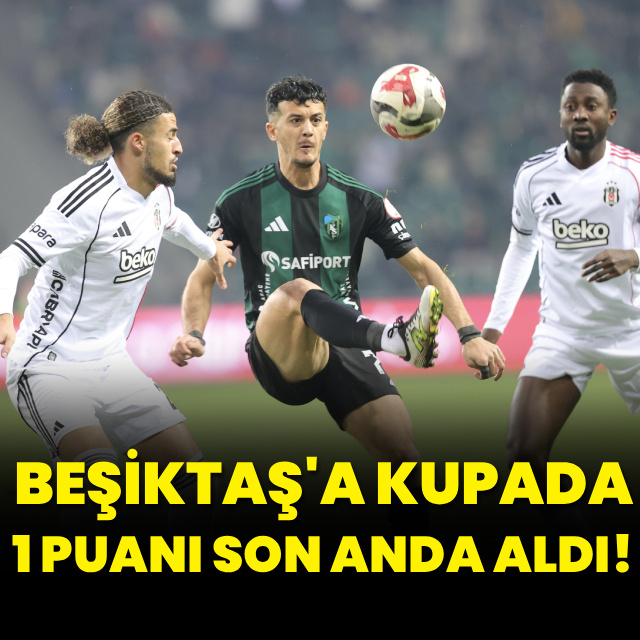 Beşiktaş kupada 1 puanı son anda kurtardı!