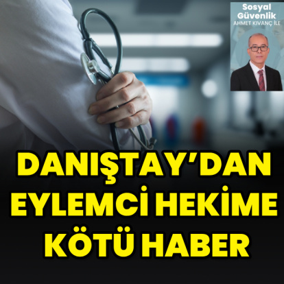 Danıştay’dan eylemci hekime kötü haber