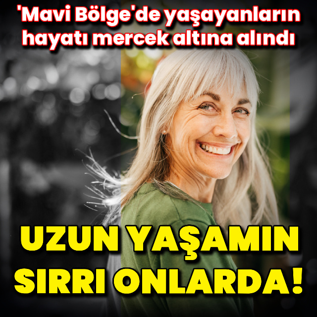 Uzun yaşamın sırrı 'Mavi Bölge'de yaşayanlarda!