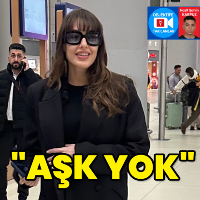 "Aşk yok"