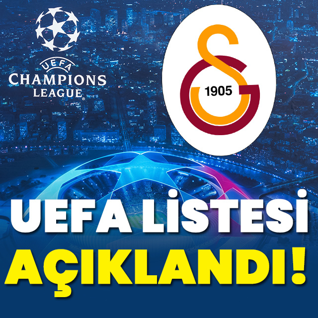 Galatasaray, UEFA listesini açıkladı!