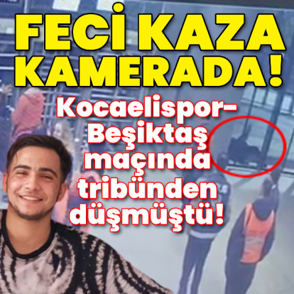 Kocaelispor-Beşiktaş maçındaki feci kaza kamerada!