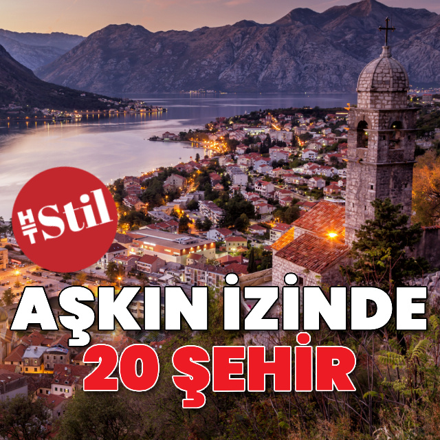 Aşkın izinde 20 şehir