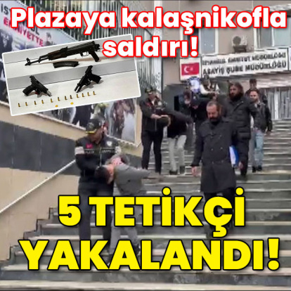 Plazaya kalaşnikofla saldırı! 5 tetikçi yakalandı!