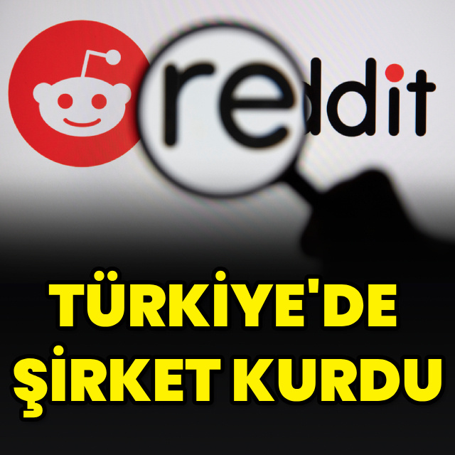 Reddit, Türkiye'de şirket kurdu