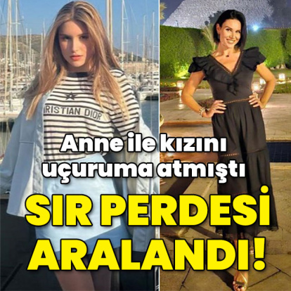 Anne ile kızını uçuruma atmıştı! Sır perdesi aralandı!