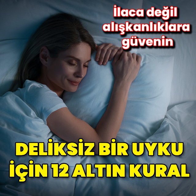 Deliksiz bir uyku için 12 altın kural