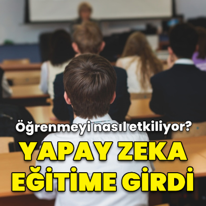 AI eğitime girdi! Öğrenmeyi nasıl etkiliyor?