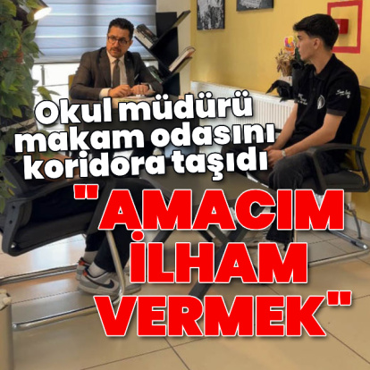 Okul müdürü odasını koridora taşıdı