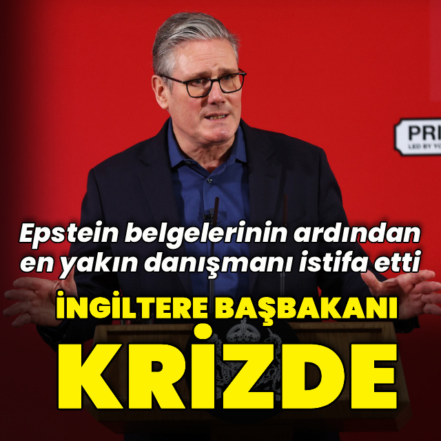Starmer krizde: En yakın danışmanı istifa etti!
