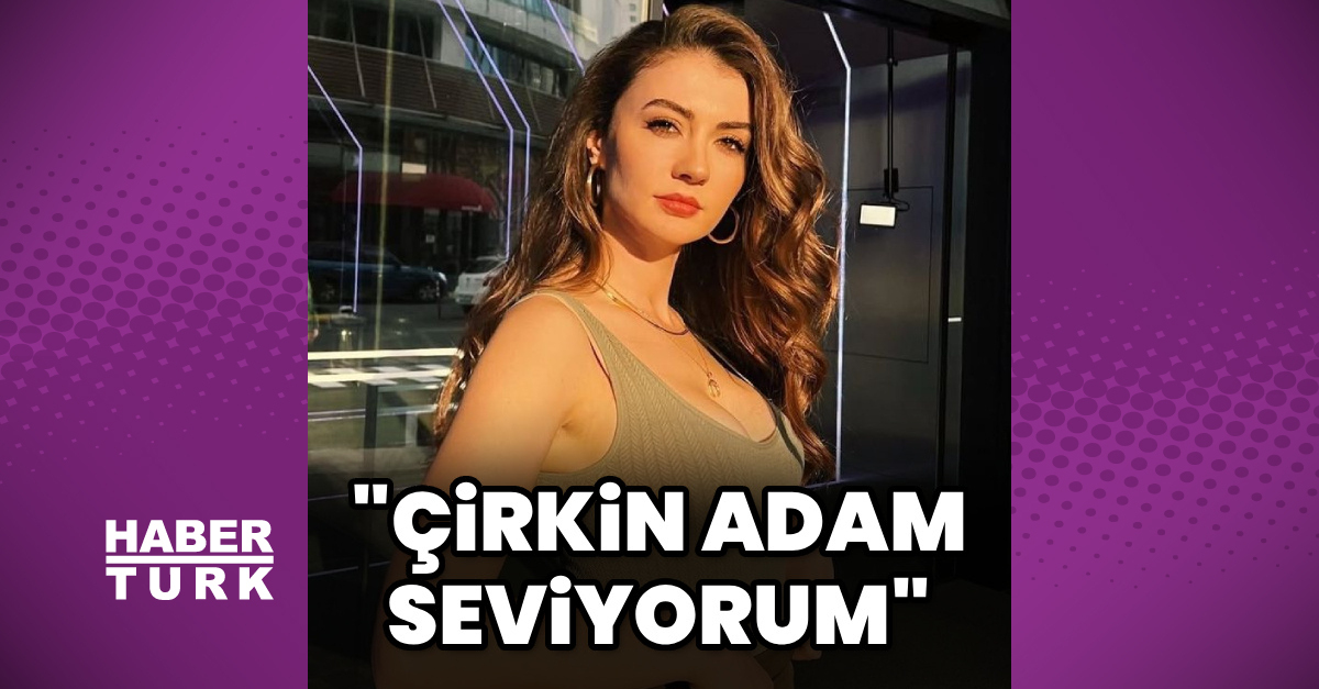 Burcu Özberk: Çirkin Erkeklerden Sevmeyi Seviyorum - Magazin Haberleri