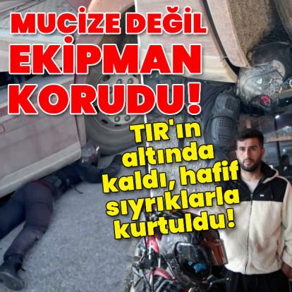 TIR'ın altında kaldı, kazayı hafif sıyrıklarla atlattı!