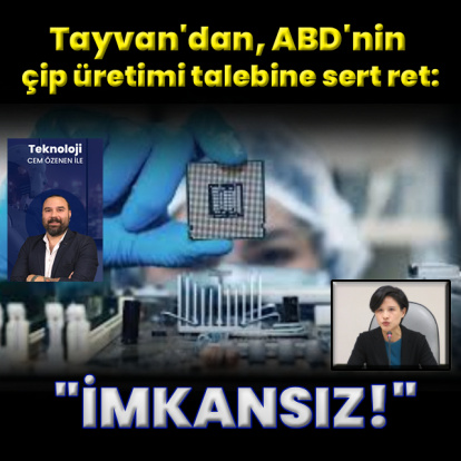 ABD'nin çip talebine Tayvan'dan sert cevap: İmkansız!