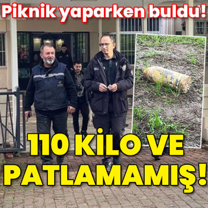 Piknik yaparken buldu! 100 kilo ve patlamamış!