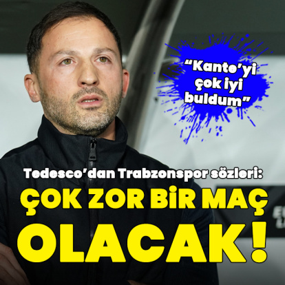 Tedesco'dan Trabzonspor sözleri!