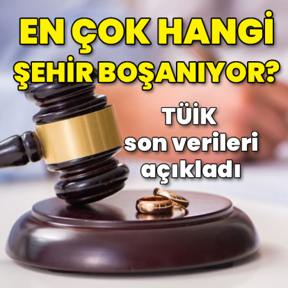 En az ve en çok boşanan şehirler