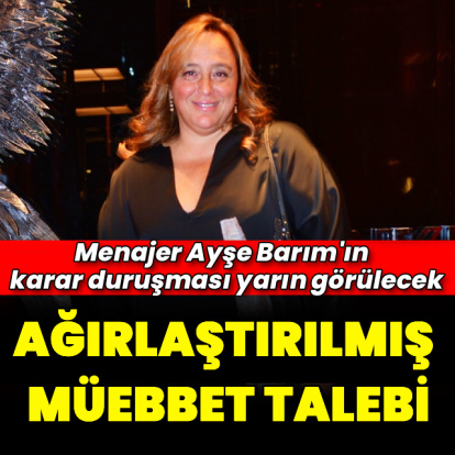 Ağırlaştırılmış müebbet talebi