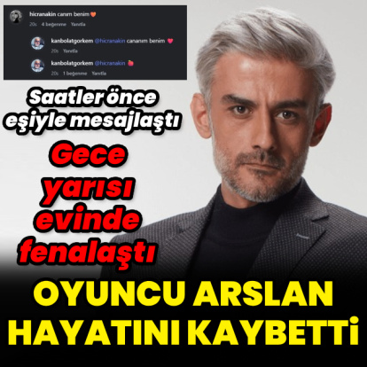 Oyuncu Arslan hayatını kaybetti