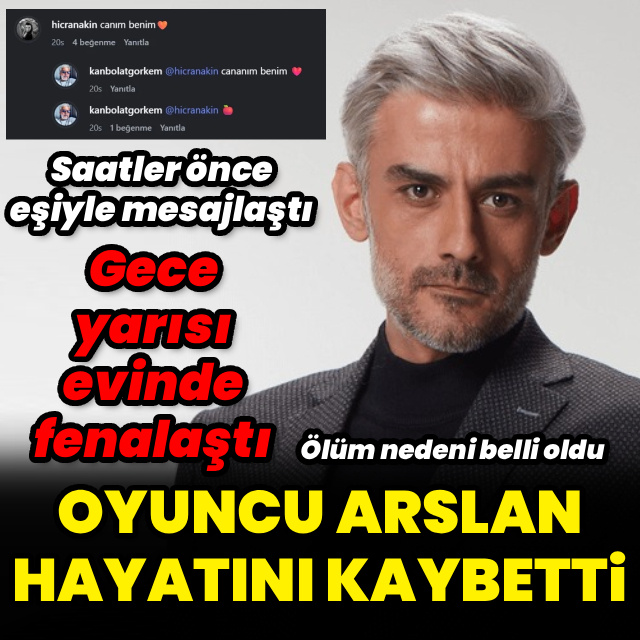 Oyuncu Arslan hayatını kaybetti