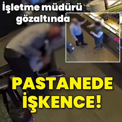 İşletme müdürü gözaltında... Pastanede işkence!