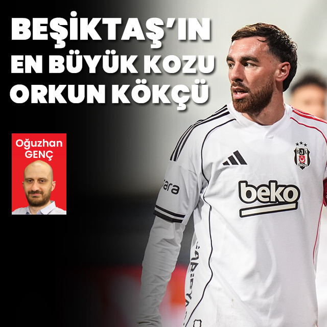 Beşiktaş'ın en büyük kozu Orkun Kökçü!