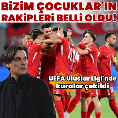Uluslar Ligi'nde rakipler belli oldu!