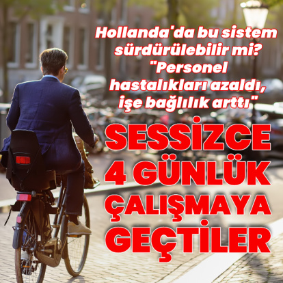 Hollanda'da haftada dört gün çalışmanın etkisi ne oldu?