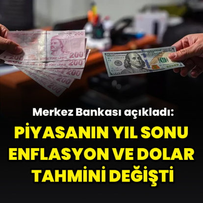 Piyasanın enflasyon beklentisi yükseldi, dolar tahmini düştü