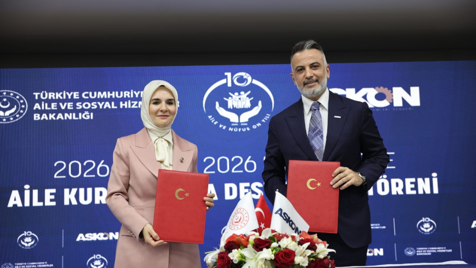 Aile ve Sosyal Hizmetler Bakanlığı'yla iş dünyası arasında aile kurumunu güçlendirecek iş birliği