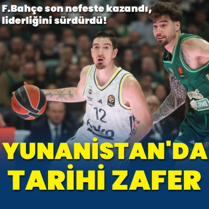 Fenerbahçe Beko'dan Yunanistan'da tarihi zafer!