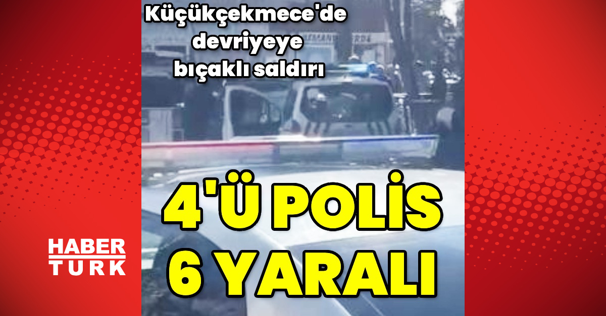 Küçükçekmece'de Polisle Saldırısı: 6 Yaralı